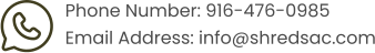 Phone Number: 916-476-0985 Email Address: info@shredsac.com
